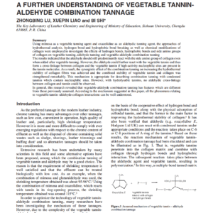 The Reaction Of Vegetable Tannin-Aldehydecollagen: A Further Understanding Of Vegetable Tanninaldehyde Combination Tannage